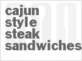 recipe for cajun-style steak sandwiches