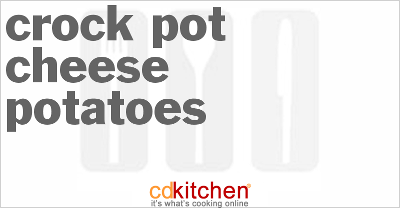 Cheese Potatoes - CDKitchen.com