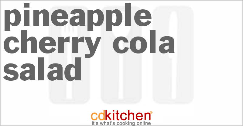 Pineapple Cherry Cola Salad - CDKitchen.com