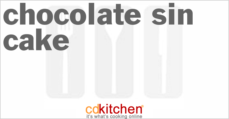 Chocolate Sin Cake - CDKitchen.com