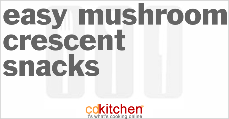Easy Mushroom Crescent Snacks - CDKitchen.com