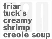 recipe for friar tuck's creamy shrimp creole soup