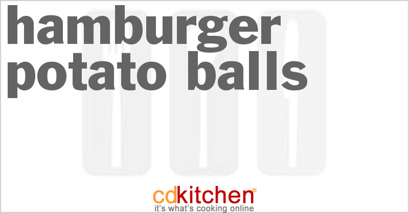Hamburger Potato Balls - CDKitchen.com