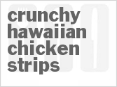 recipe for crunchy hawaiian chicken strips