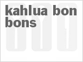 recipe for kahlua bon bons