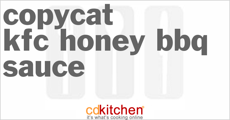 KFC Honey BBQ Sauce - CDKitchen.com
