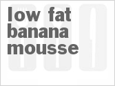 recipe for low-fat banana mousse