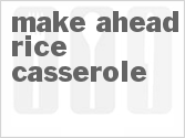 recipe for make-ahead rice casserole