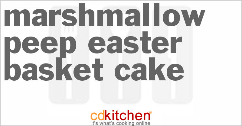 Marshmallow Peep Easter Basket Cake - CDKitchen.com