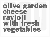 recipe for olive garden cheese ravioli with fresh vegetables