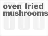 recipe for oven fried mushrooms