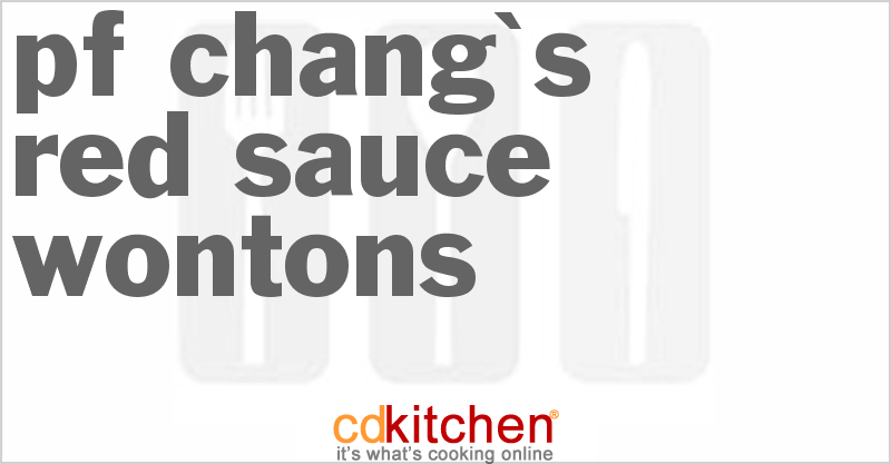 P.F. Chang's Red Sauce Wontons - CDKitchen.com