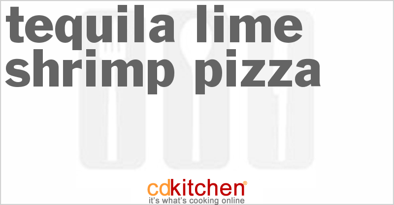 Tequila-Lime Shrimp Pizza - CDKitchen.com