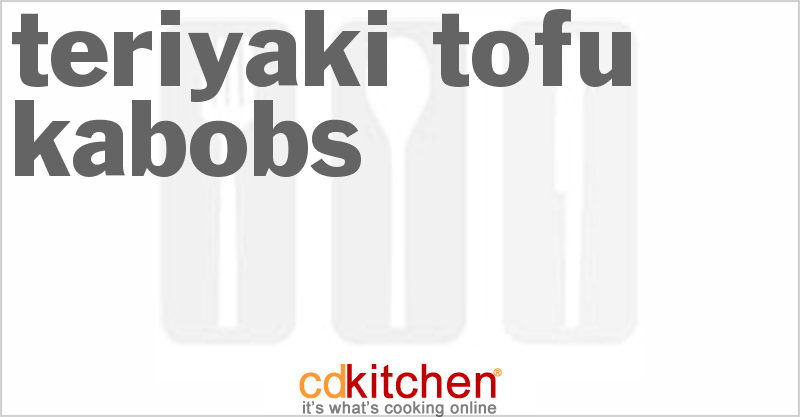 Teriyaki Tofu Kabobs - CDKitchen.com