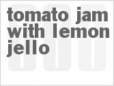 recipe for tomato jam with lemon jello