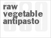 Raw Vegetable Antipasto