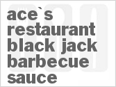 recipe for ace's restaurant black jack barbecue sauce
