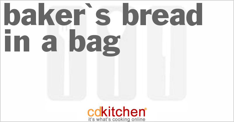 Baker's Bread in a Bag - CDKitchen.com