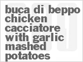 recipe for buca di beppo chicken cacciatore with garlic mashed potatoes