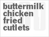 recipe for buttermilk chicken fried cutlets