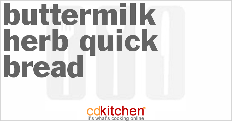 Buttermilk Herb Quick Bread - CDKitchen.com