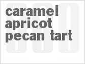 recipe for caramel apricot pecan tart