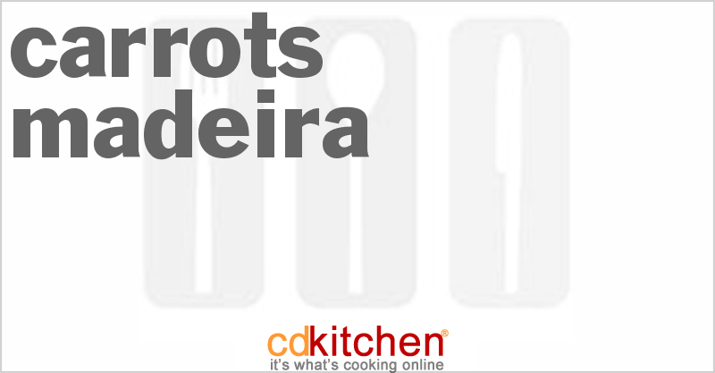 Carrots Madeira - CDKitchen.com