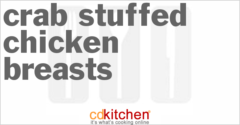 Crab-Stuffed Chicken Breasts - CDKitchen.com