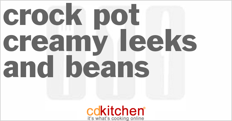 Creamy Leeks and Beans - CDKitchen.com