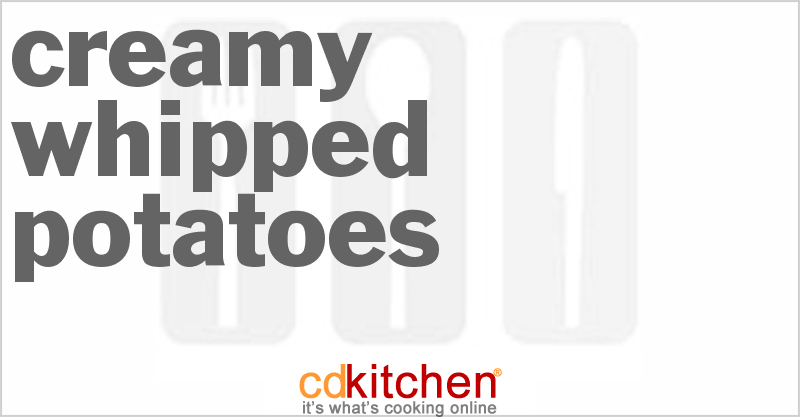 Creamy Whipped Potatoes - CDKitchen.com