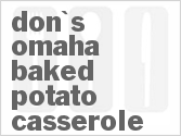 recipe for don's omaha baked potato casserole