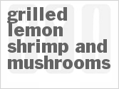 recipe for grilled lemon shrimp and mushrooms