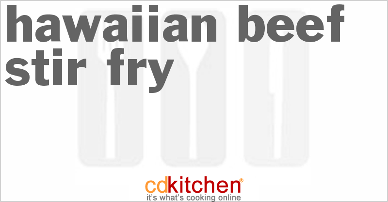 Hawaiian Beef Stir-Fry - CDKitchen.com