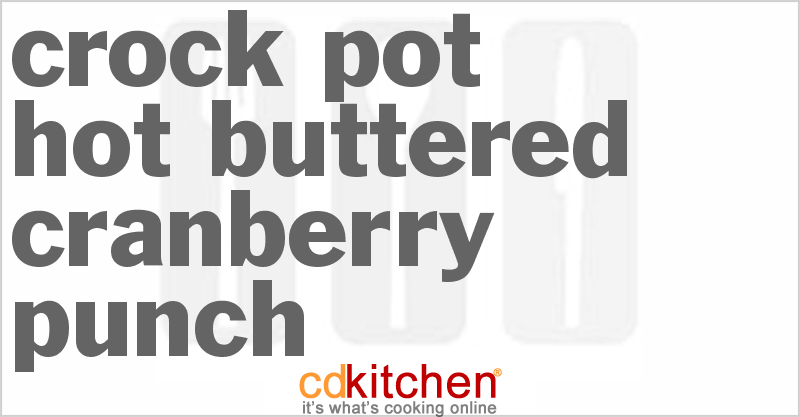 Hot Buttered Cranberry Punch - CDKitchen.com