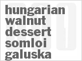recipe for hungarian walnut dessert somloi galuska