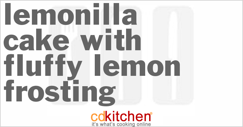 Lemonilla Cake With Fluffy Lemon Frosting - CDKitchen.com