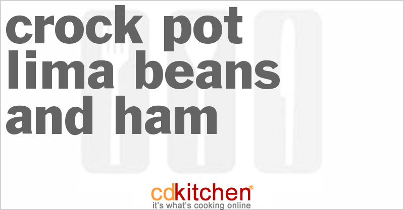 Lima Beans and Ham - CDKitchen.com