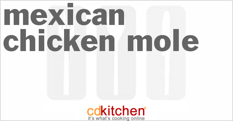 Mexican Chicken Mole - CDKitchen.com