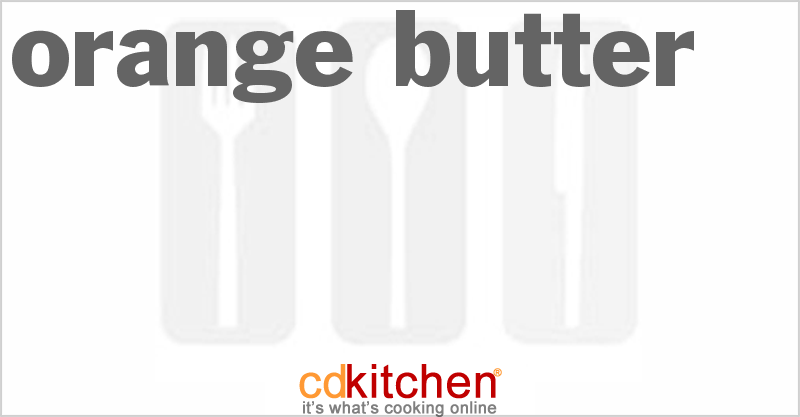 Orange Butter - CDKitchen.com