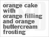 recipe for orange cake with orange filling and orange buttercream frosting