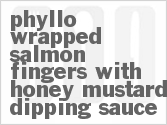 recipe for phyllo wrapped salmon fingers with honey mustard dipping sauce
