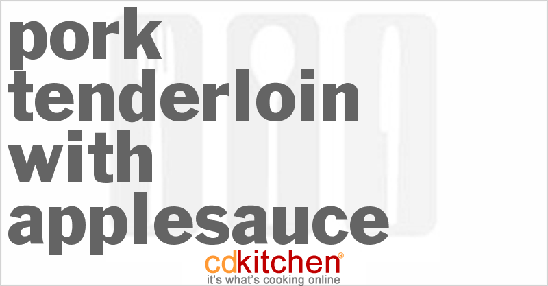 Pork Tenderloin With Applesauce - CDKitchen.com