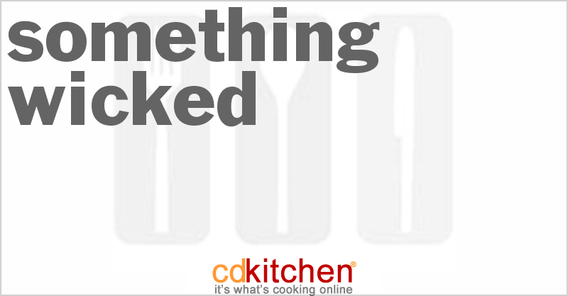 Something Wicked - CDKitchen.com
