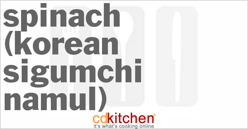 Sigumchi Namul (Korean Spinach) - CDKitchen.com