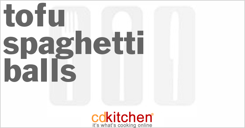 Tofu Spaghetti Balls - CDKitchen.com