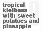 recipe for slow cooker tropical kielbasa with sweet potatoes and pineapple