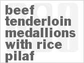 Beef Tenderloin Medallions with Rice Pilaf