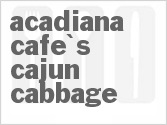 recipe for acadiana cafe's cajun cabbage