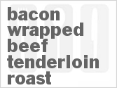 recipe for bacon-wrapped beef tenderloin roast