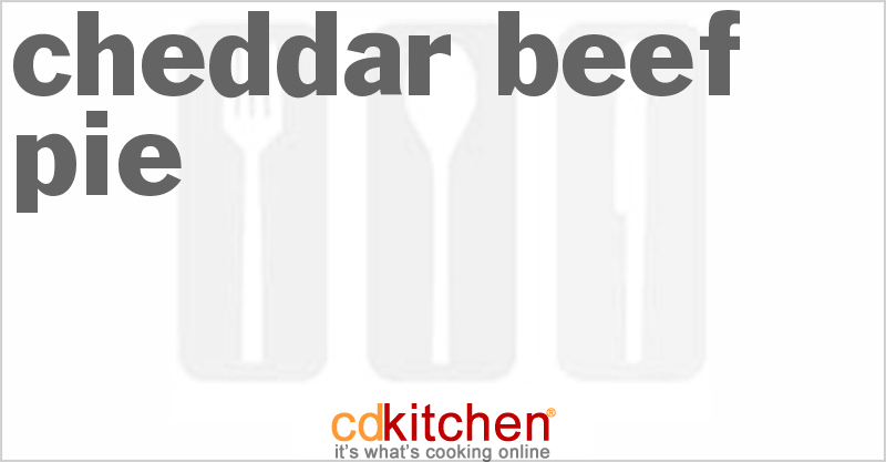 Cheddar Beef Pie - CDKitchen.com